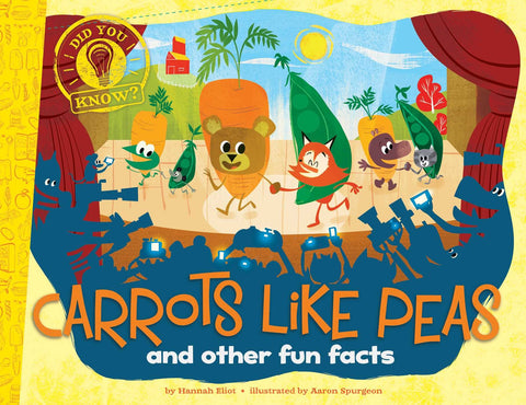 Did You Know? : Carrots Like Peas : and other fun facts - Paperback