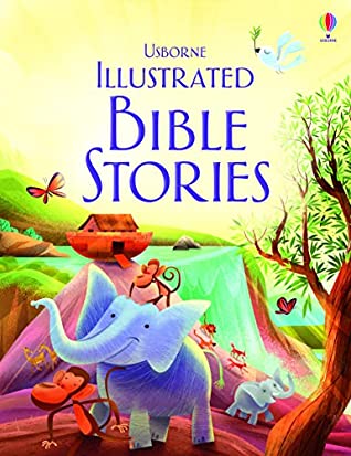 Usborne Illustrated Bible Stories - Paperback