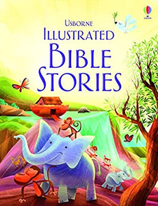 Usborne Illustrated Bible Stories - Paperback