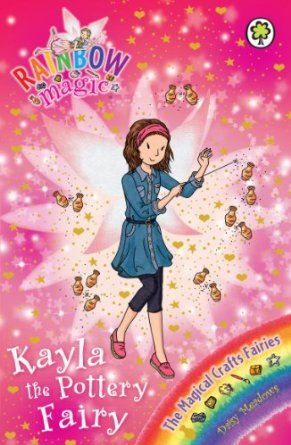 The Magical Crafts Fairies #1 : Kayla the Pottery Fairy - Kool Skool The Bookstore