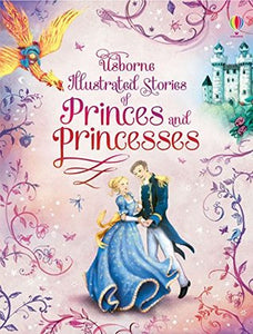 Usborne Illustrated Stories of Princess And Prince - Paperback
