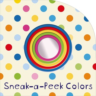 Sneak-a-Peek: Colors - Board Book - Kool Skool The Bookstore