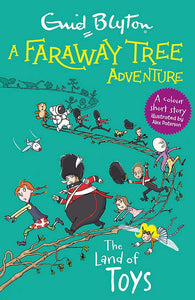 A Faraway Tree Adventure: The Land of Toys - Paperback