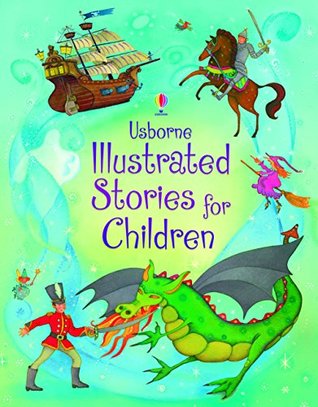 Usborne Illustrated Stories for Children - Paperback