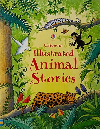 Usborne Illustrated Animal Stories - Paperback
