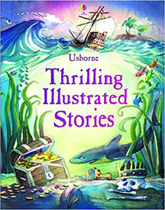 Usborne Thrilling Illustrated Stories - Paperback