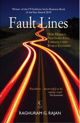 Fault Lines: How Hidden Fractures Still Threaten The World Economy -  Paperback