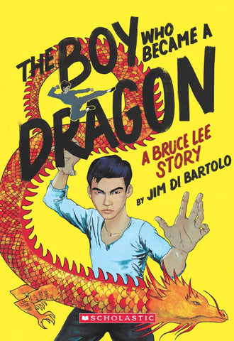 The Boy Who Became a Dragon : A Biography of Bruce Lee - Paperback