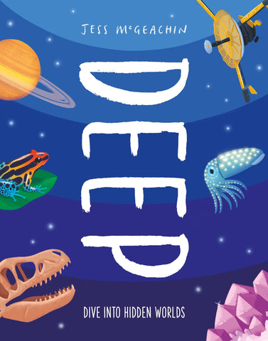 Deep: Dive Into Hidden Worlds - Hardback