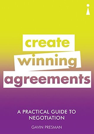 A Practical Guide to Negotiation: Create Winning Agreements - Paperback