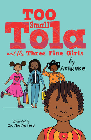 Too Small Tola and the Three Fine Girls - Paperback
