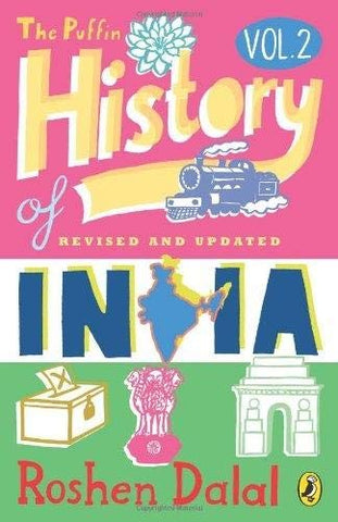 The Puffin History of India Vol : 2: A Children’s Guide to the Making of Modern India - Paperback