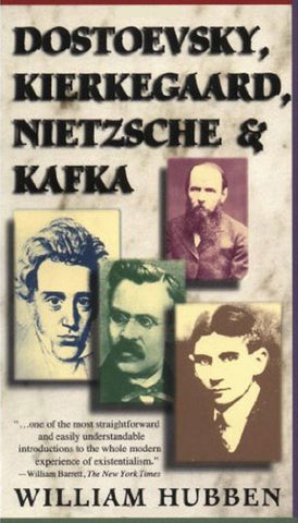 Dostoevsky, Kierkegaard, Nietzsche & Kafka - Paperback