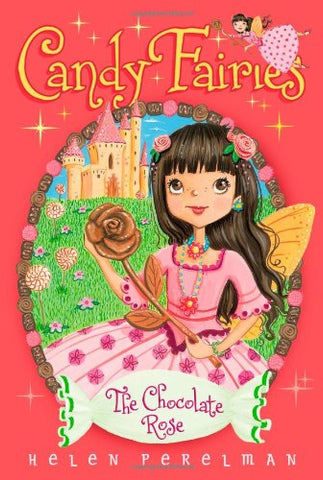 Candy Fairies #11 : The Chocolate Rose - Paperback
