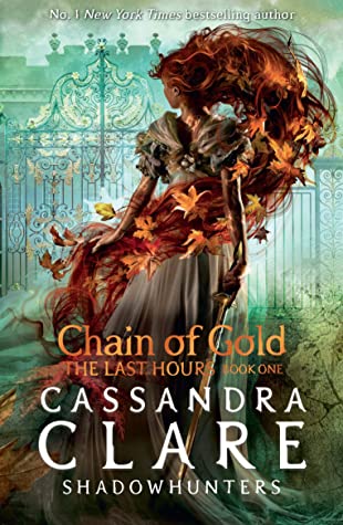 The Last Hours #1 : Chain of Gold - Paperback