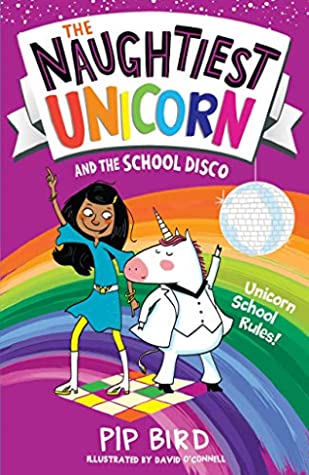 The Naughtiest Unicorn : And the School Disco - Kool Skool The Bookstore