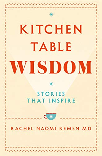 Kitchen Table Wisdom: Stories That Inspire - Paperback