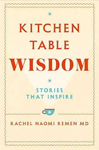 Kitchen Table Wisdom: Stories That Inspire - Paperback