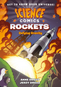 Science Comics: Rockets: Defying Gravity - Paperback