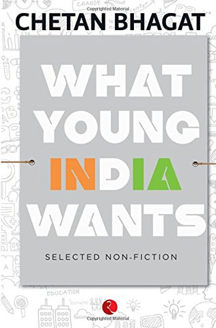 What Young India Wants : Selected Non - Paperback