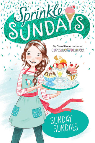 Sprinkle Sundays # 1 : Sunday Sundaes - Paperback