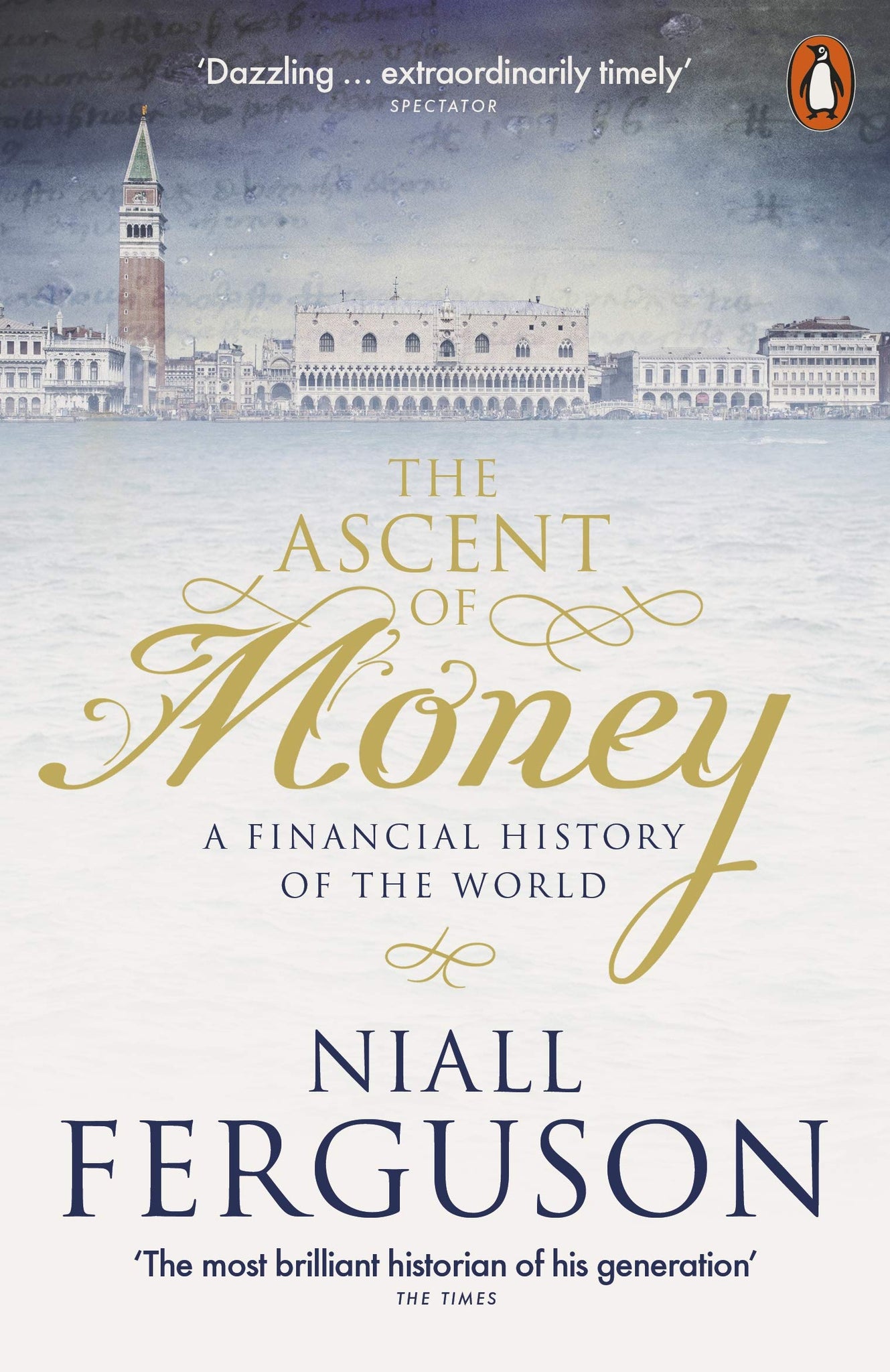 The Ascent of Money : A Financial History of the World - Paperback