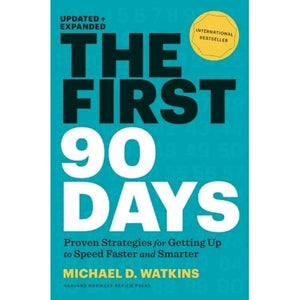 The First 90 Days - Paperback