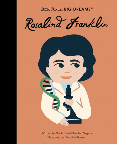 Little People Big Dreams : Rosalind Franklin - Hardback