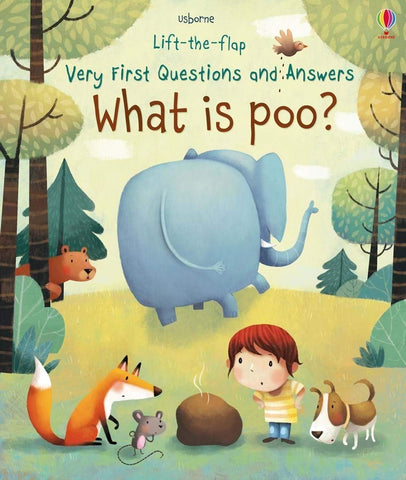 Usborne Lift-The-Flap Very First Questions & Answers: What is Poo? - Hardback