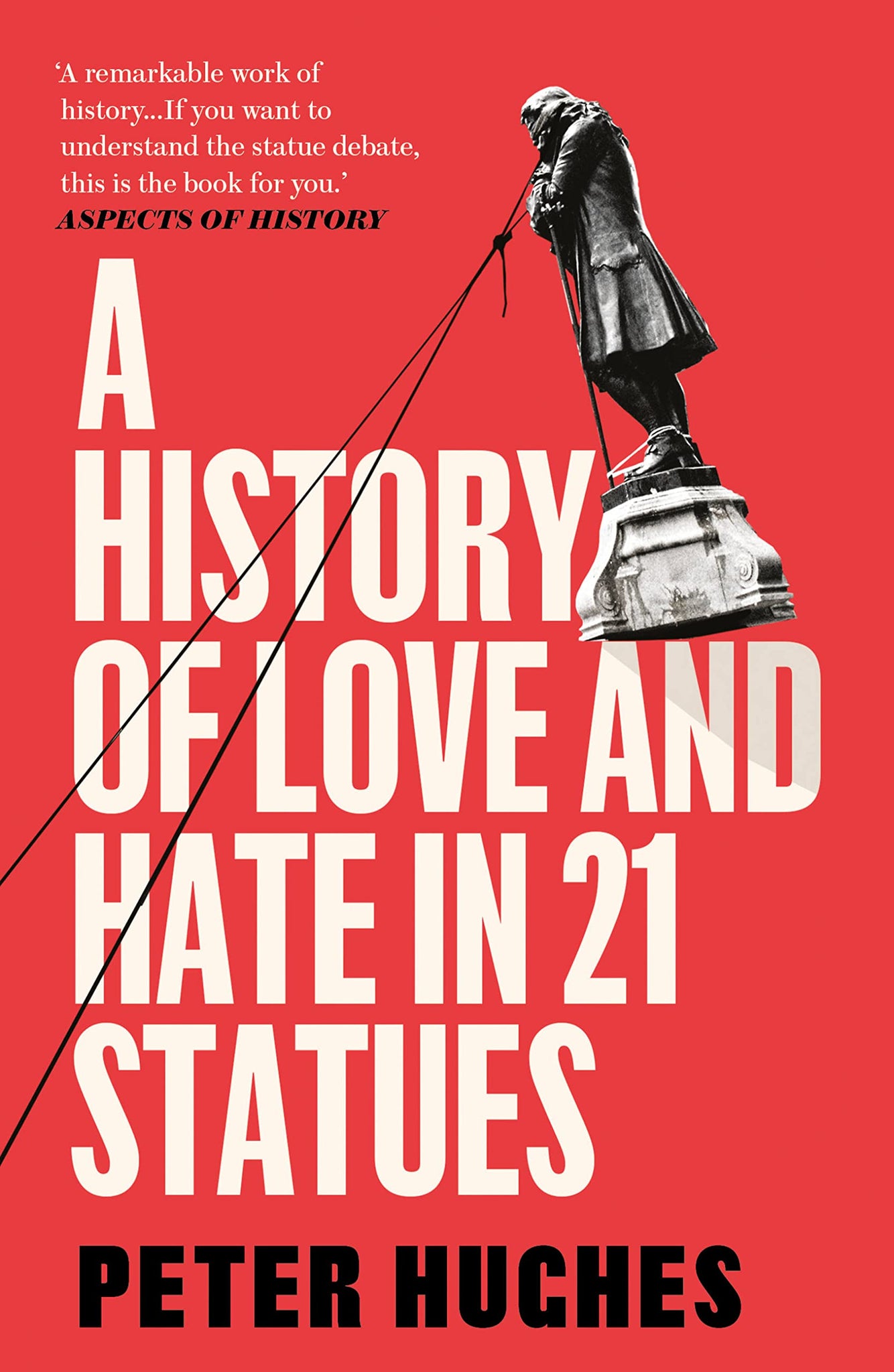 A History of Love and Hate in 21 Statues - Paperback