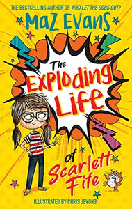 Scarlett Fife #1 : The Exploding Life of Scarlett Fife - Paperback