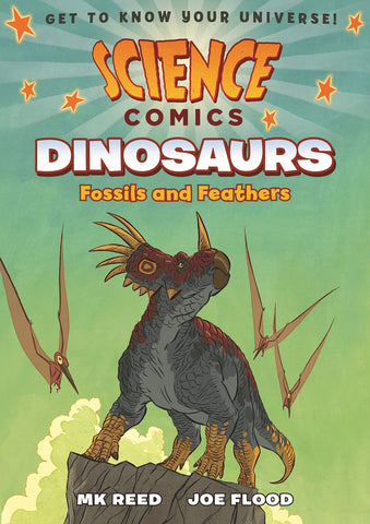 Science Comics: Dinosaurs: Fossils and Feathers - Paperback