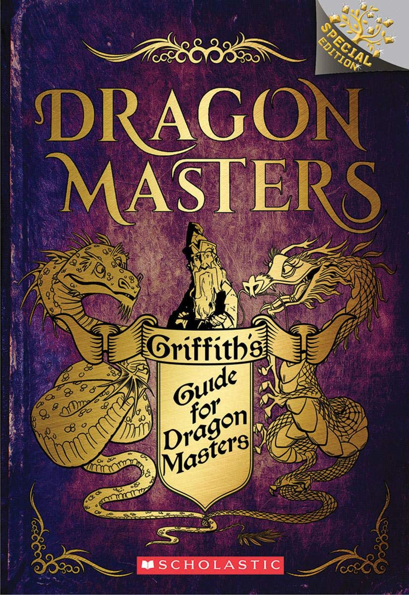 Dragon Masters : Griffith's Guide for Dragon Masters (Special Edition)