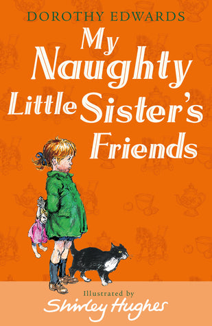 Naughty Little Sister #5 : My Naughty Little Sister's Friends. Dorothy Edwards - Kool Skool The Bookstore
