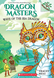 Dragon Master #19: Wave of the Sea Dragon - Paperback