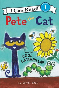 I Can Read Level1 : Pete the Cat and the Cool Caterpillar- Paperback