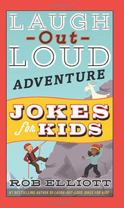 Laugh-Out-Loud Adventure Jokes for Kids - Paperback