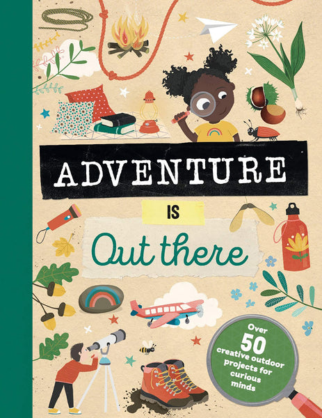 Adventure is Out There - Hardback