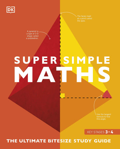 Super Simple Maths : The Ultimate Bitesize Study Guide - Paperback