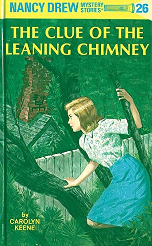 Nancy Drew 26: the Clue of the Leaning Chimney - Hardback
