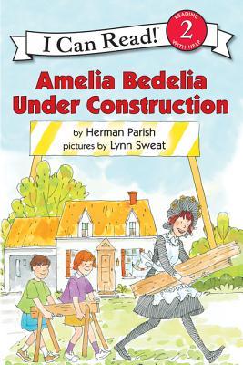 I Can Read Level 2 : Amelia Bedelia Under Construction - Paperback