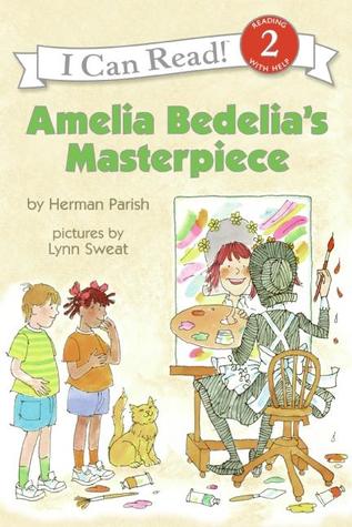 I Can Read #2 : Amelia Bedelia's Masterpiece - Paperback