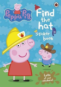 Peppa Pig : Find the Hat Sticker Book - Kool Skool The Bookstore