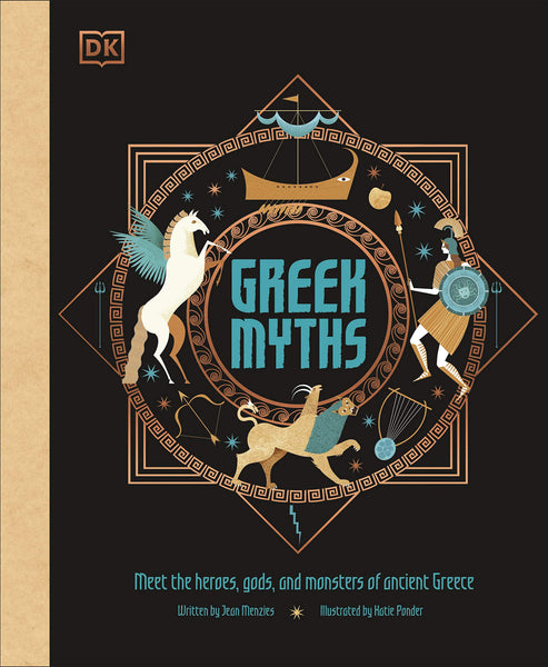 Greek Myths: Meet the heroes, gods, and monsters of ancient Greece - Hardback