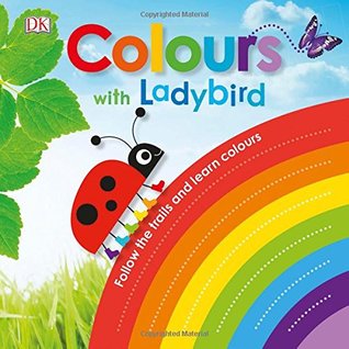 Colours with a Ladybird: Follow the Trails and Learn Colours - Kool Skool The Bookstore