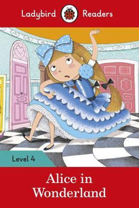 Alice in Wonderland - Ladybird Readers LVL : 4 - Kool Skool The Bookstore