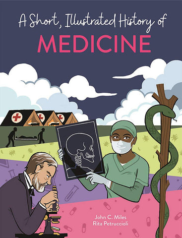 A Short, Illustrated History of… Medicine - Paperback