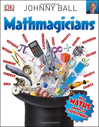 Mathmagicians: How Maths Applies to Everything - Paperback