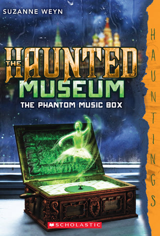 The Haunted Museum #2: The Phantom Music Box - Paperback