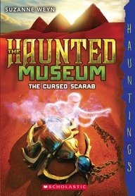 The Haunted Museum #4: The Cursed Scarab [Paperback]